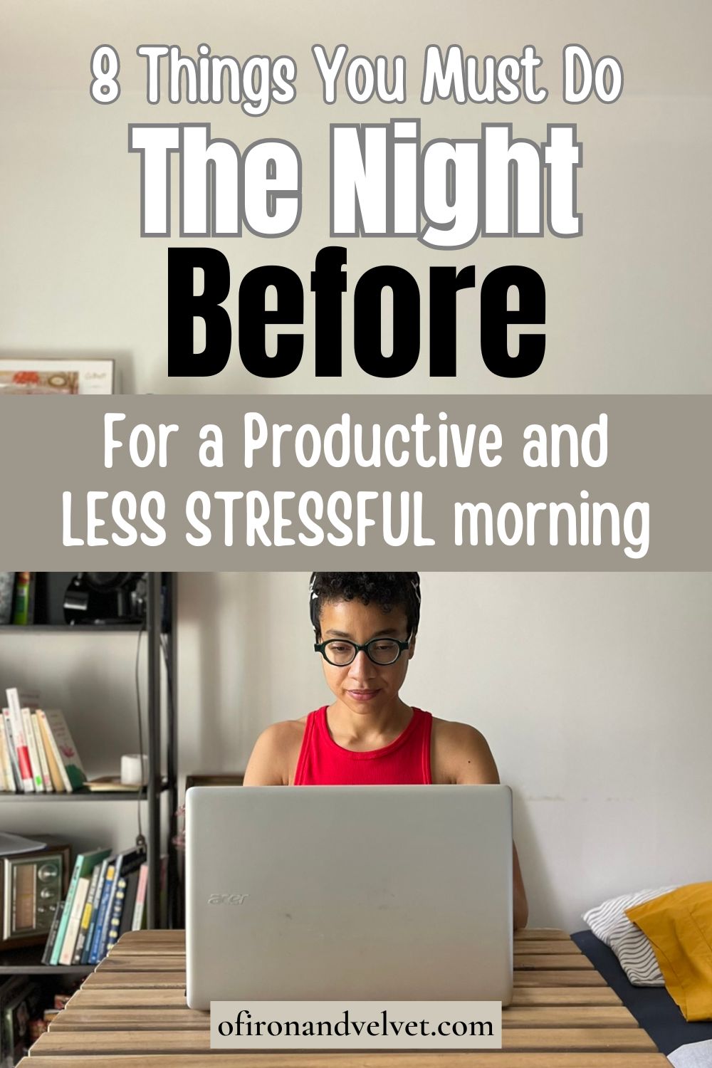 8 Things You Must Do the Night Before to Reduce Decision Fatigue and ...
